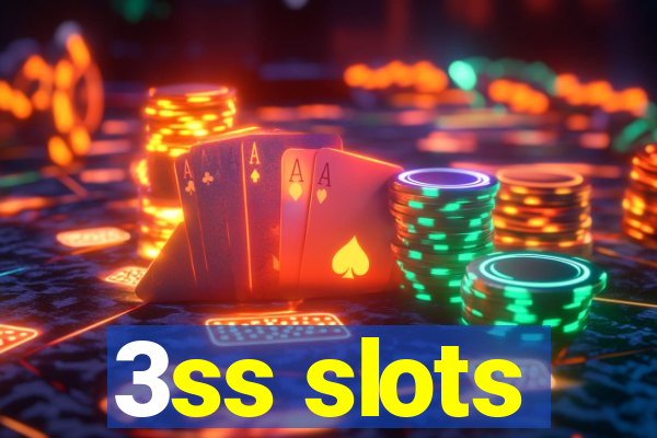 3ss slots